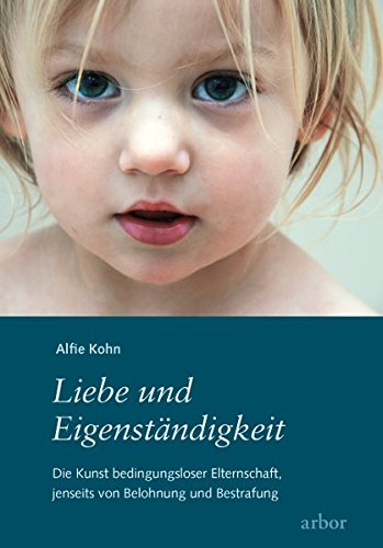 Lesetipp: Liebe und Eigenständigkeit von Alfie Kohn